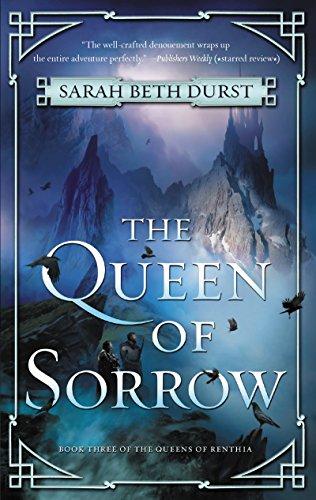 Book The Queen of Sorrow: Book Three of the Queens of Renthia free