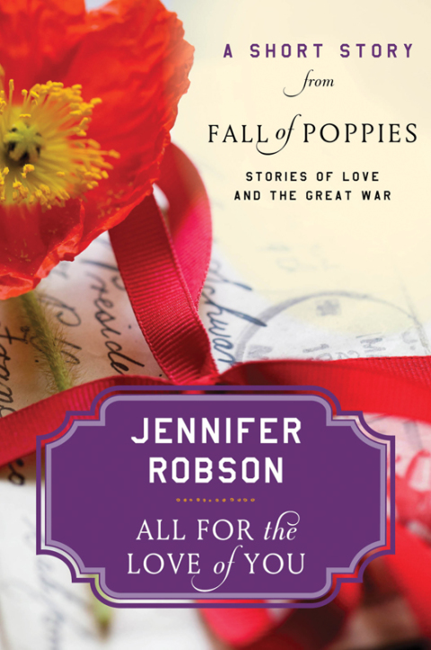Book All For the Love of You: A Short Story from Fall of Poppies: Stories of Love and the Great War free
