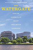 Book The Watergate: Inside America's Most Infamous Address free
