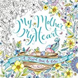 Book My Mother, My Heart: A Joyful Book to Color free