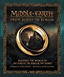 Book Middle-earth from Script to Screen: Building the World of The Lord of the Rings and The Hobbit free