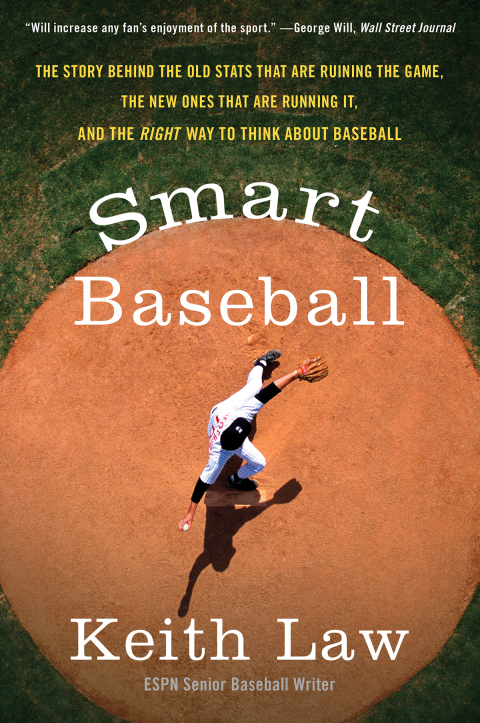 Book Smart Baseball: The Story Behind the Old Stats That Are Ruining the Game, the New Ones That Are Running It, and the Right Way to Think About Baseball free