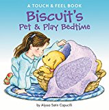 Book Biscuit's Pet & Play Bedtime: A Touch & Feel Book free