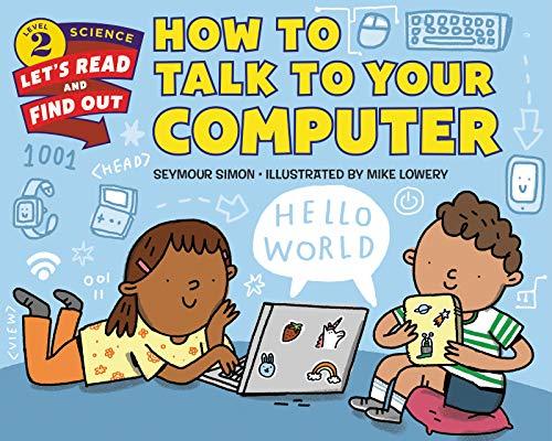 Book How to Talk to Your Computer (Let's-Read-and-Find-Out Science 2) free