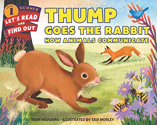 Book Thump Goes the Rabbit: How Animals Communicate (Let's-Read-and-Find-Out Science 1) free