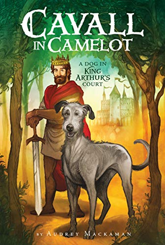 Book Cavall in Camelot #1: A Dog in King Arthur’s Court free