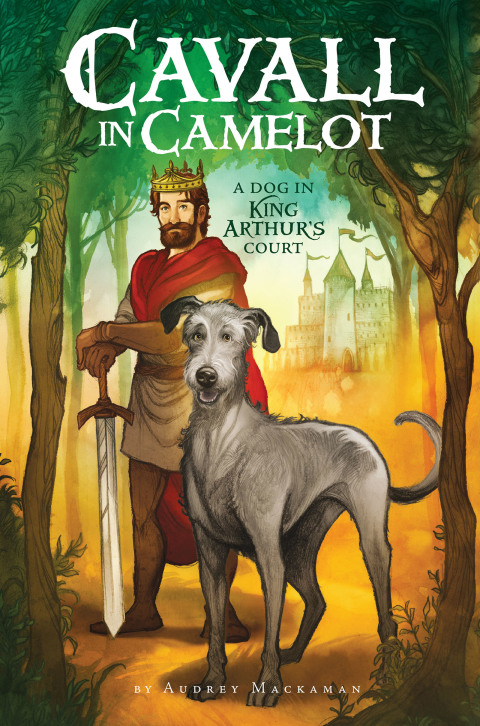 Book Cavall in Camelot #1: A Dog in King Arthur's Court free