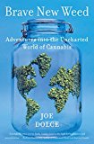 Book Brave New Weed: Adventures into the Uncharted World of Cannabis free