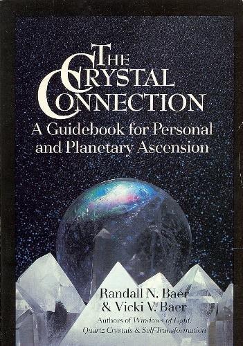 Book The Crystal Connection: A Guidebook for Personal and Planetary Ascension free