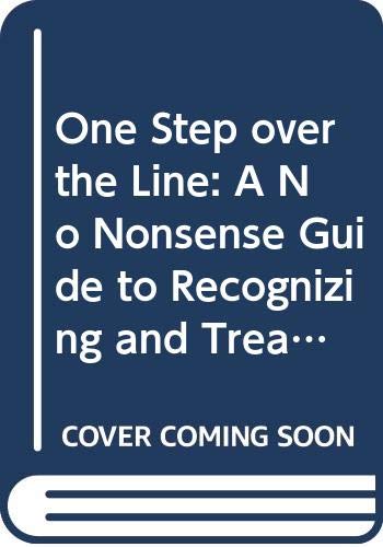 Book One Step Over The Line: A No Nonsense Guide To Recognizing And Treating Cocaine Dependency free