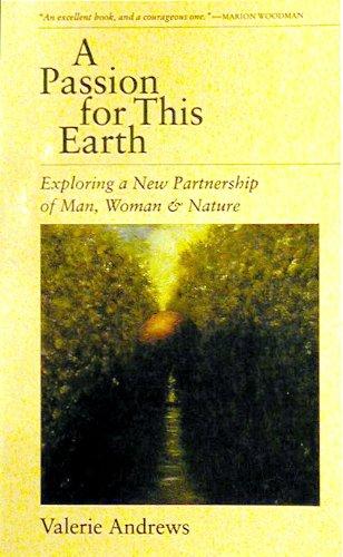 Book A Passion for This Earth: Exploring a New Partnership of Man, Woman, and Nature free