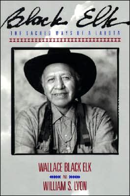Book Black Elk: The Sacred Ways of a Lakota free