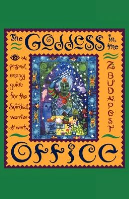 Book The Goddess in the Office: A Personal Energy Guide for the Spiritual Warrior at Work free