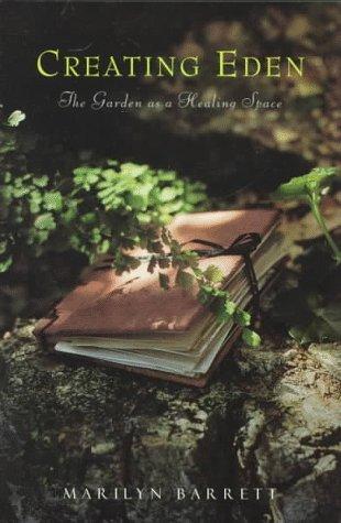 Book Creating Eden: The Garden As a Healing Space free