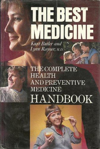 Book The Best Medicine: The Complete Health And Preventive Medicine Handbook free
