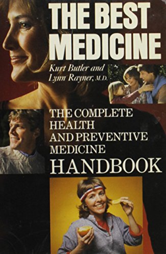 Book The Best Medicine: The Complete Health And Preventive Medicine Handbook free