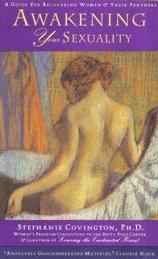 Book Awakening Your Sexuality: A Guide for Recovering Women free