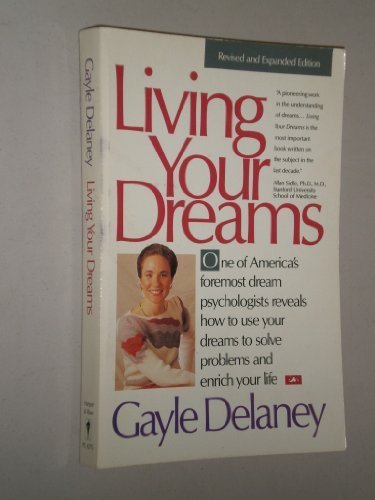 Book Living Your Dreams: Using Sleep to Solve Problems and Enrich You Life free