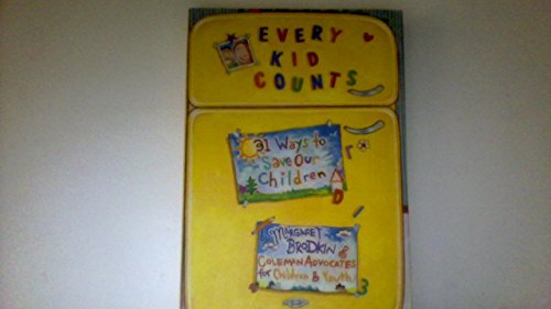 Book Every Kid Counts: 31 Ways To Save Our Children free