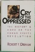 Book Cry of the Oppressed: History and Hope of the Human Rights Revolution free