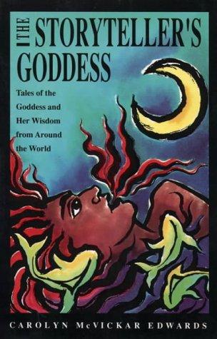 Book The Storyteller's Goddess: Tales of the Goddess and Her Wisdom from Around the World free