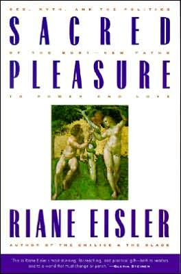 Book Sacred Pleasure: Sex, Myth, and the Politics of the Body--New Paths to Power and Love free