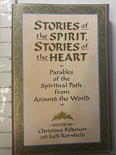 Book Stories of the Spirit, Stories of the Heart: Parables of the Spiritual Path from Around the World free