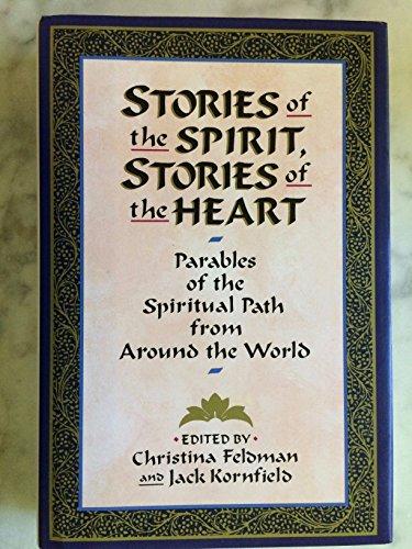 Book Stories of the spirit, stories of the heart: Parables of the spiritual path from around the world free