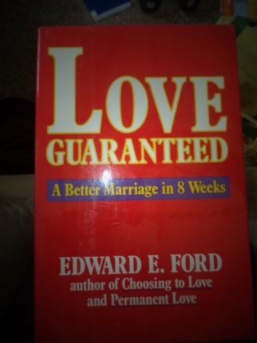 Book Love Guaranteed: A Better Marriage In Eight Weeks free