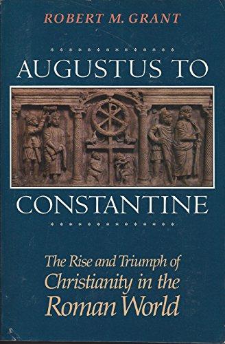 Book Augustus to Constantine: The Rise and Triumph of Christianity in the Roman World free