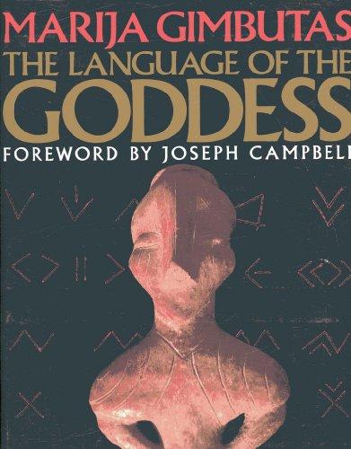 Book The Language of the Goddess: Unearthing the Hidden Symbols of Western Civilization free