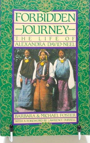 Book Forbidden Journey: The Life of Alexandra David-Neel free