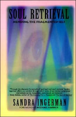 Book Soul Retrieval: Mending the Fragmented Self Through Shamanic Practice free