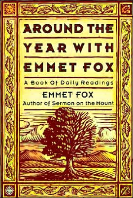 Book Around the Year with Emmet Fox: A Book of Daily Readings free