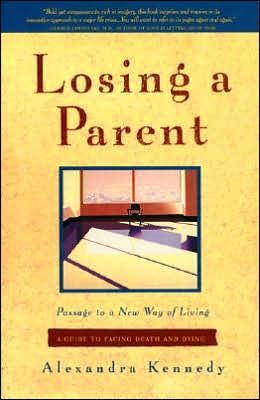 Book Losing a Parent: Passage to a New Way of Living free