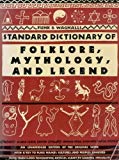 Book Funk & Wagnalls Standard Dictionary of Folklore, Mythology, and Legend free
