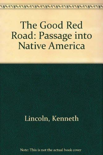 Book The Good Red Road : Passages into Native America free