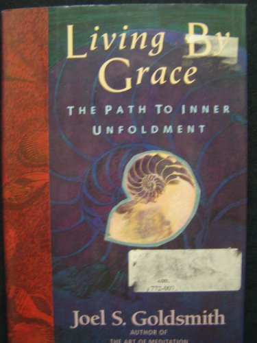 Book Living by Grace: The Path to Inner Unfoldment free