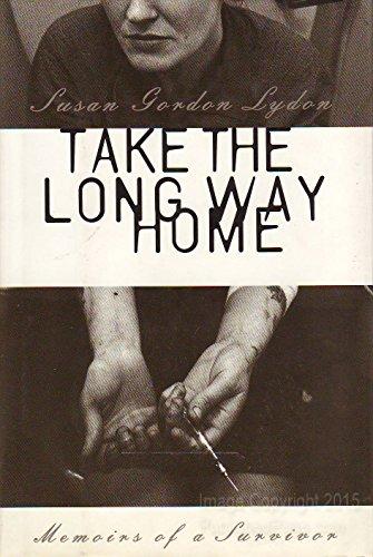 Book Take the Long Way Home: Memoirs of a Survivor free