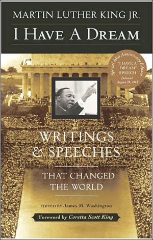 Book I Have a Dream: Writings and Speeches That Changed the World, Special 75th Anniversary Edition (Martin Luther King, Jr., born January 15, 1929) free