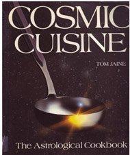 Book Cosmic Cuisine: The Astrological Cookbook free