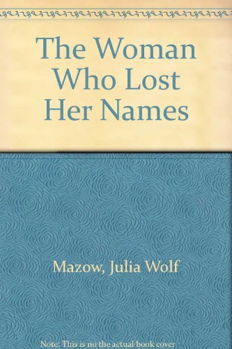 Book The Woman who lost her names: Selected writings of American Jewish women free