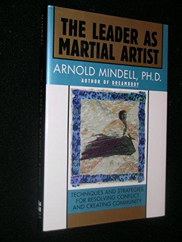 Book The leader as martial artist: An introduction to deep democracy free