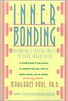 Book Inner Bonding: Becoming a Loving Adult to Your Inner Child free
