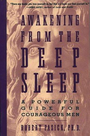 Book Awakening From A Deep Sleep: A Powerful Guide For Courageous Men free