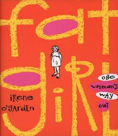 Book Fat Girl: One Woman's Way Out free