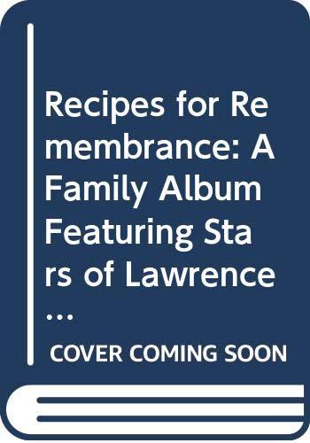 Book Recipes For Remembrance: A Family Album Featuring Stars Of Lawrence Welk Show free