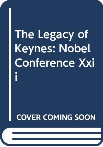Book The Legacy of Keynes: Nobel Conference Xxii free