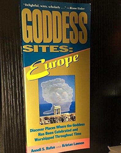 Book Goddess Sites, Europe: Discover Places Where The Goddess Has Been Celebrated And Worshipped Throughout Time free