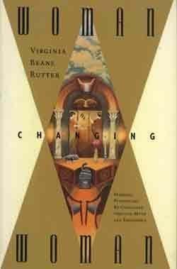 Book Woman Changing Woman: Feminine Psychology Re-Conceived Through Myth and Experience free
